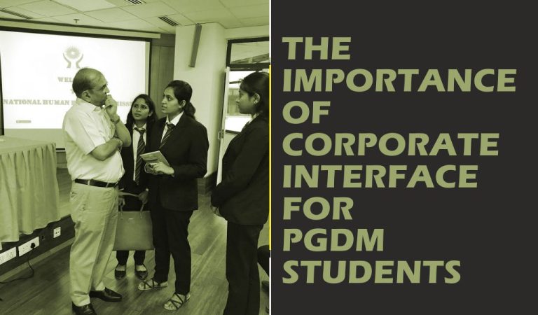 Read more about the article THE IMPORTANCE OF CORPORATE INTERFACE FOR PGDM STUDENTS