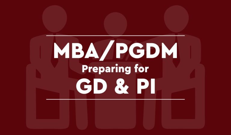 Read more about the article Helpful Tips to Prepare for MBA/PGDM GD & PI