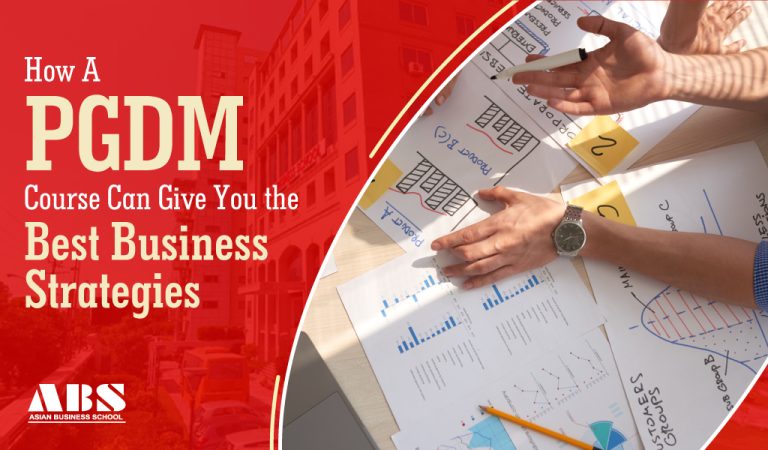 Read more about the article How PGDM Course Can Give You the Best Business Strategies