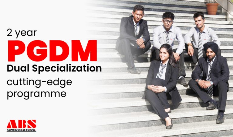 Read more about the article ABS 2 Year PGDM-Dual Specialization: A truly cutting-edge programme!
